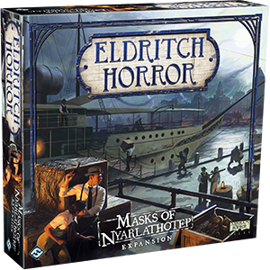 Eldritch Horror Masks of Nyarlathotep